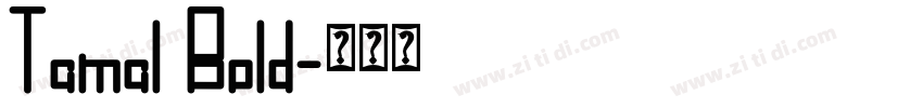 Tamal Bold字体转换